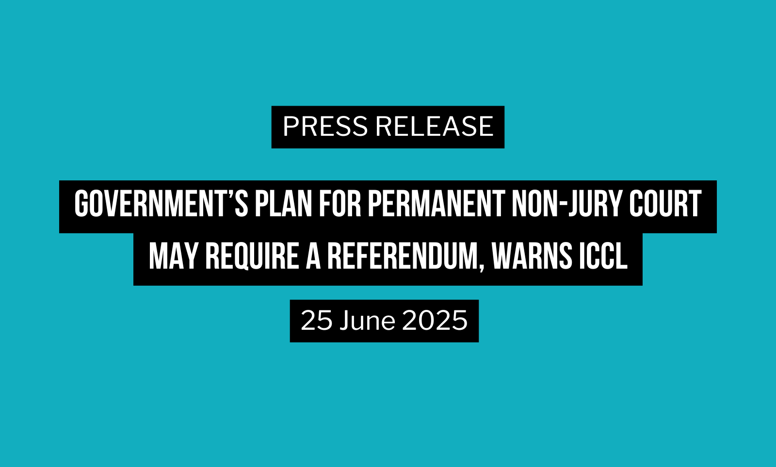 Featured image for “Government’s plan for permanent non-jury court may require a referendum, warns ICCL”